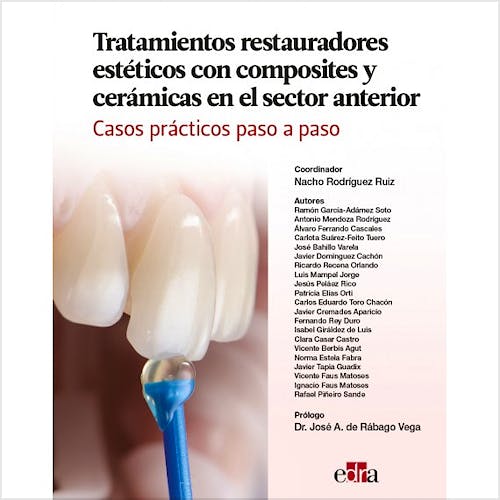 Portada del libro 9788419844200 Tratamientos Restauradores Estéticos con Composites y Cerámicas en el Sector Anterior. Casos Prácticos Paso a Paso