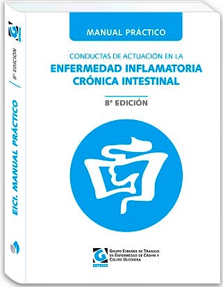 Portada del libro 9788419955241 Manual Práctico GETECCU de Conductas de Actuación en la Enfermedad Inflamatoria Crónica Intestinal