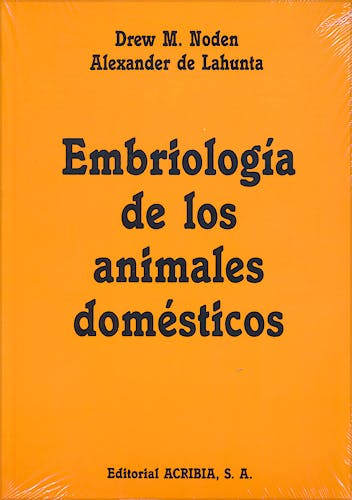 Portada del libro 9788420006772 Embriologia de los Animales Domesticos. Mecanismos de Desarrollo y Malformaciones