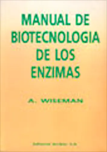 Portada del libro 9788420007052 Manual de Biotecnologia de los Enzimas