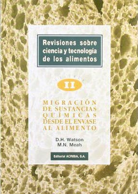 Portada del libro 9788420007878 Revisiones sobre Ciencia y Tecnologia de los Alimentos, Vol. 2: Migracion de Sustancias Quimicas desde el Envase hasta el Alimento