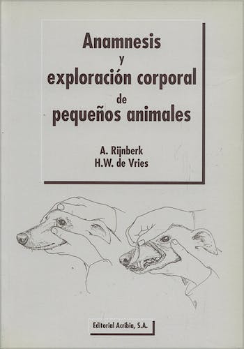 Portada del libro 9788420008332 Anamnesis y Exploracion Corporal de Pequeños Animales