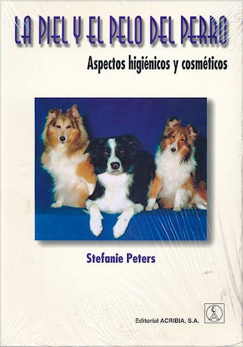 Portada del libro 9788420008844 La Piel y el Pelo del Perro. Aspectos Higienicos y Cosmeticos