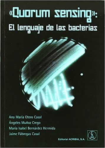Portada del libro 9788420010465 «Quorum Sensing» el Lenguaje de las Bacterias