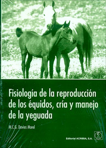 Portada del libro 9788420010564 Fisiologia de la Reproduccion de los Equidos, Cria y Manejo de la Yeguada