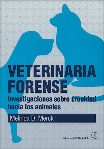 Portada del libro 9788420011448 Veterinaria Forense. Investigaciones sobre Crueldad hacia los Animales