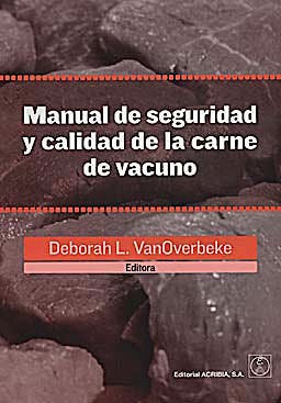 Portada del libro 9788420011462 Manual de Seguridad y Calidad de la Carne de Vacuno
