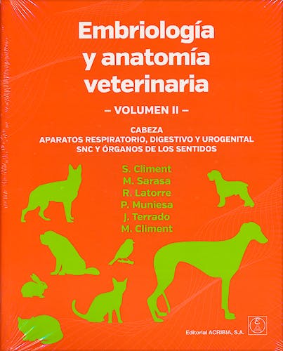 Portada del libro 9788420011660 Embriología y Anatomía Veterinaria, Vol. 2: Cabeza, Aparatos Respiratorio, Digestivo y Urogenital, SNC y Órganos de los Sentidos