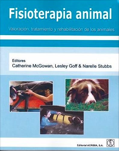 Portada del libro 9788420011738 Fisioterapia Animal. Valoracion, Tratamiento y Rehabilitacion de los Animales