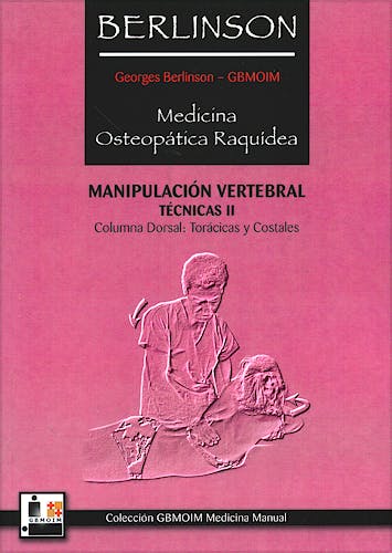 Portada del libro 9788420304632 Medicina Osteopática Raquídea: Manipulación Vertebral, Técnicas II: Columna Dorsal: Torácicas y Costales