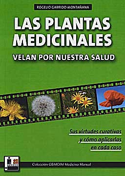 Portada del libro 9788420305011 Las Plantas Medicinales Velan por Nuestra Salud