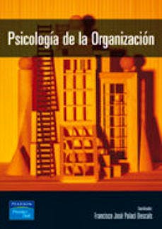 Portada del libro 9788420543406 Psicología de la Organización