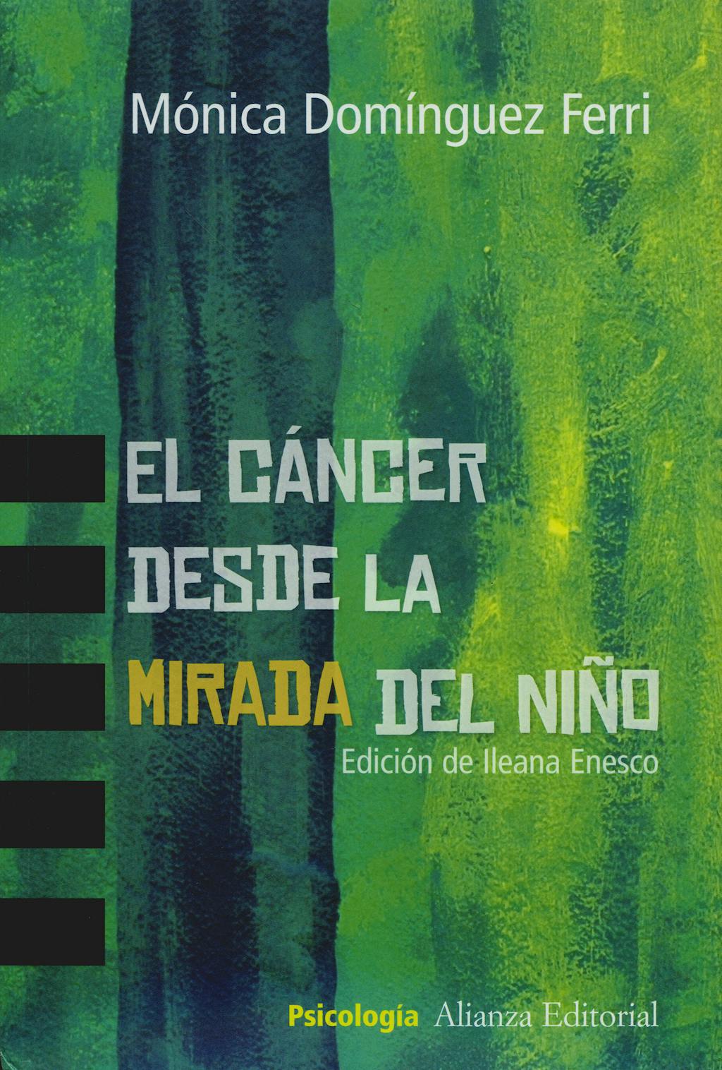 Portada del libro 9788420649689 El Cáncer desde la Mirada del Niño
