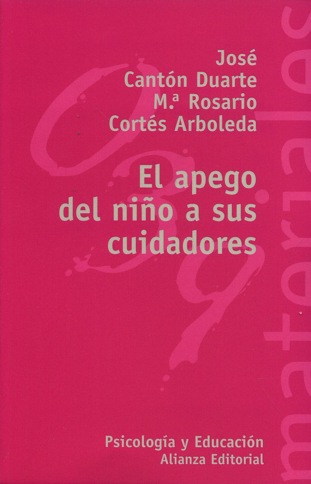 Portada del libro 9788420657639 El Apego del Niño a Sus Cuidadores