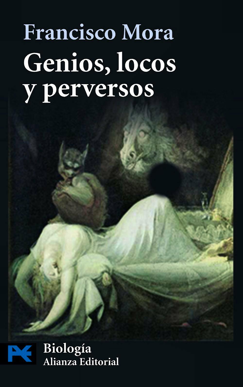 Portada del libro 9788420662985 Genios, Locos y Perversos: Cerebro, Enfermedad Mental y Diversidad Humana