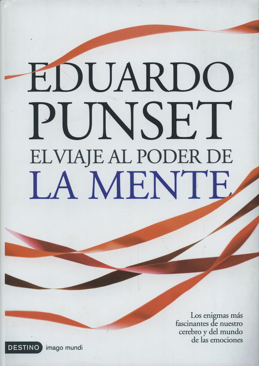 Portada del libro 9788423342488 El Viaje al Poder de la Mente. los Enigmas mas Fascinantes de Nuestro Cerebro