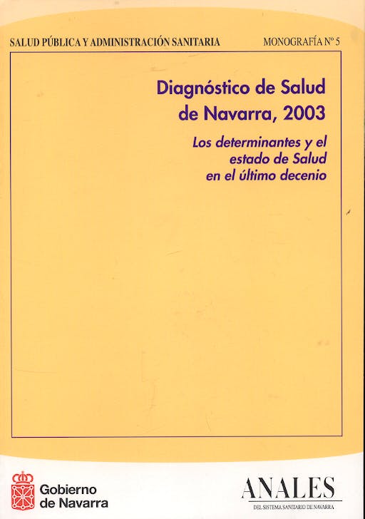Portada del libro 9788423528172 Diagnostico de Salud de Navarra, 2003. los Determinantes y el Estado de Salud en el Ultimo Decenio