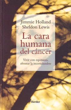 Portada del libro 9788425423086 La Cara Humana del Cancer