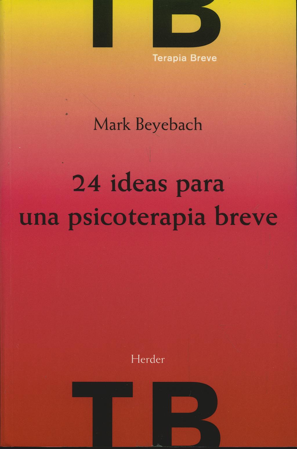 Portada del libro 9788425424861 24 Ideas para una Psicoterapia Breve