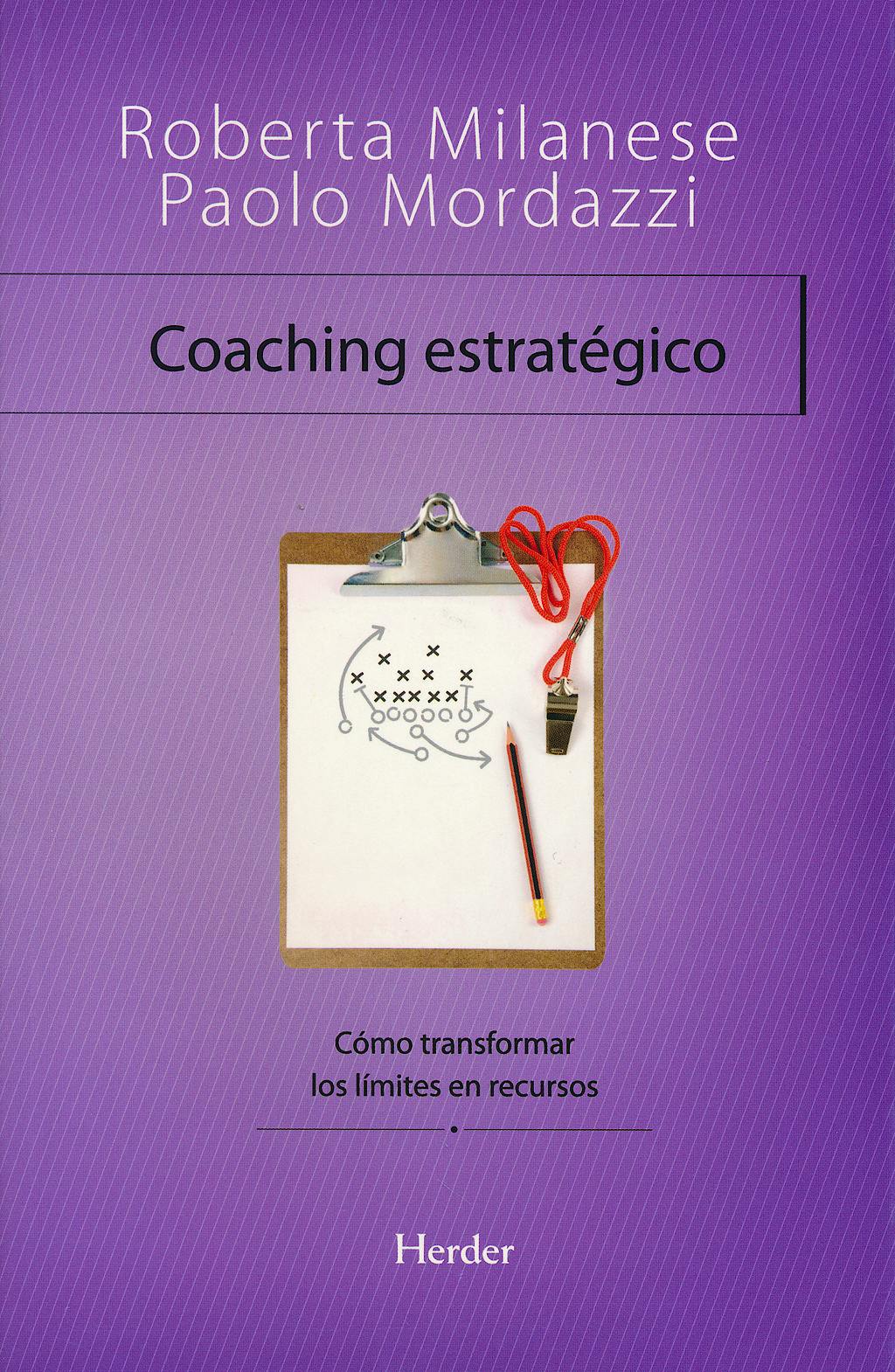 Portada del libro 9788425425592 Coaching Estrategico. como Transformar los Limites en Recursos