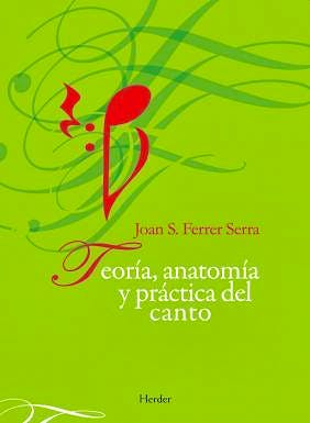 Portada del libro 9788425426032 Teoria, Anatomia y Practica del Canto