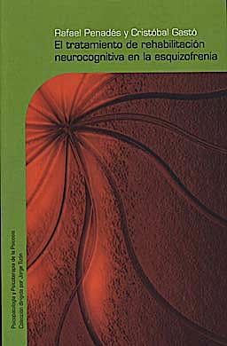 Portada del libro 9788425426629 El Tratamiento de Rehabilitacion Neurocognitiva en la Esquizofrenia