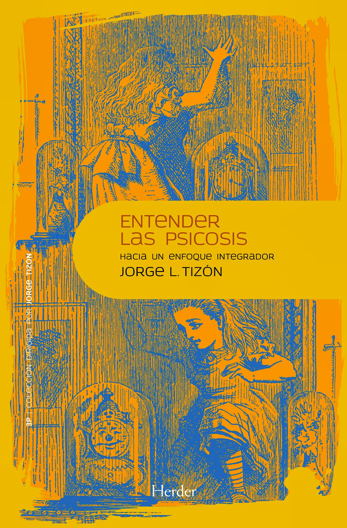 Portada del libro 9788425432408 Entender las Psicosis. hacia un Enfoque Integrador