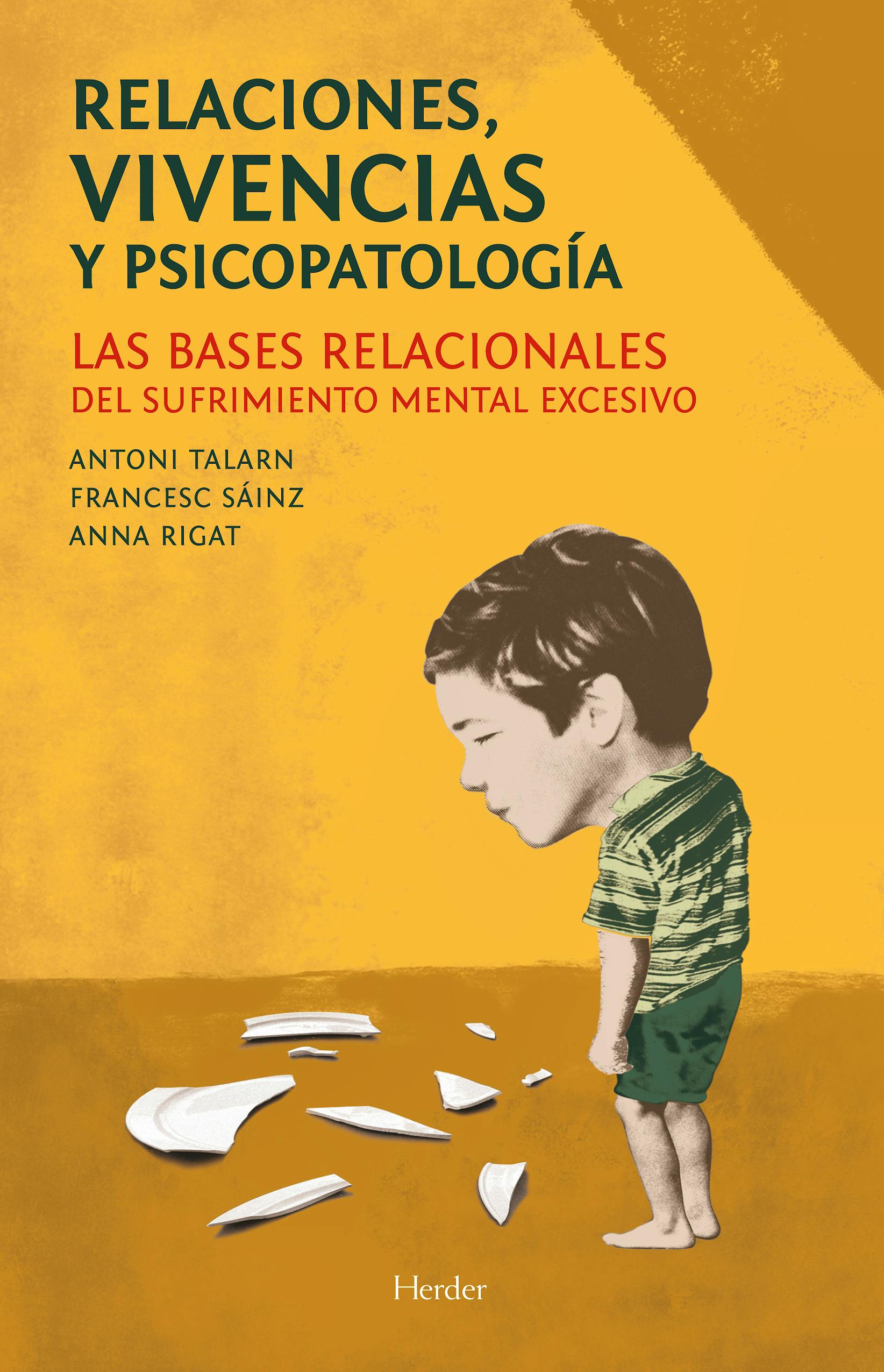 Portada del libro 9788425433238 Relaciones, Vivencias y Psicopatologia. las Bases Relacionales del Sufrimiento Mental Excesivo