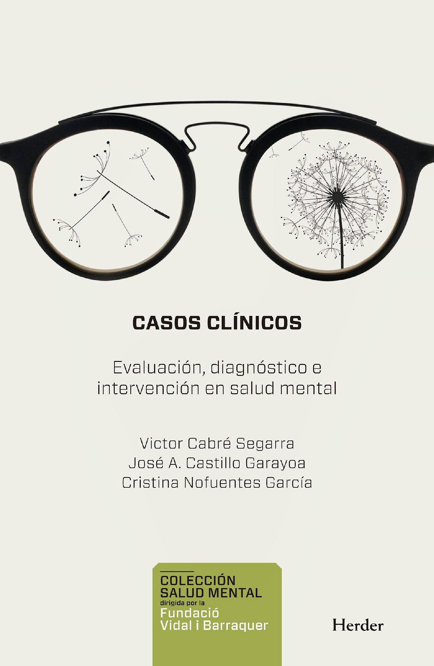 Portada del libro 9788425440366 Casos Clínicos. Evaluación, Diagnóstico e Intervención en Salud Mental