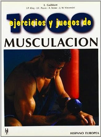 Portada del libro 9788425509087 1000 Ejercicios y Juegos de Musculación (Herakles)