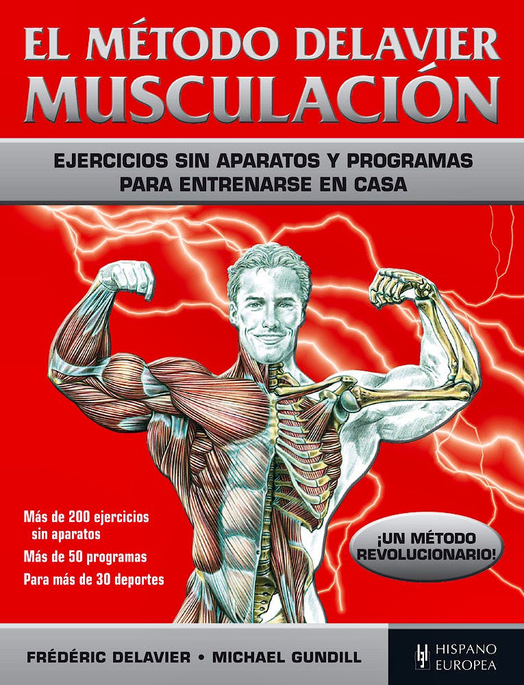 Portada del libro 9788425521164 El Método Delavier. Musculación. Ejercicios sin Aparatos y Programas para Entrenarse en Casa