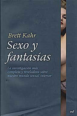 Portada del libro 9788427036000 Sexo y Fantasias: La Investigacion mas Completa y Reveladora sobre Nuestro Mundo Sexual Interior