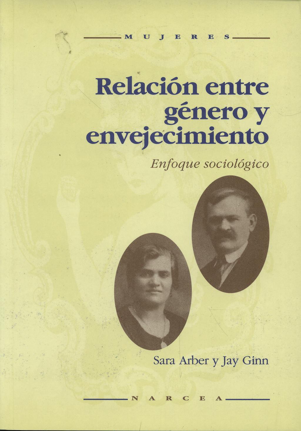 Portada del libro 9788427711792 Relacion entre Genero y Envejecimiento: Enfoque Sociologico