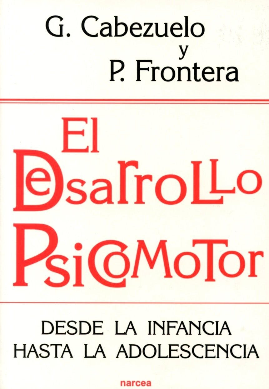 Portada del libro 9788427717244 El Desarrollo Psicomotor. desde la Infancia hasta la Adolescencia