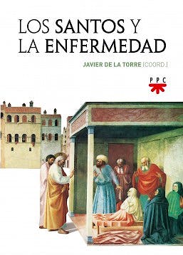 Portada del libro 9788428834087 Los Santos y la Enfermedad