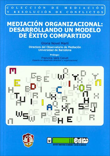 Portada del libro 9788429016369 Mediación Organizacional: Desarrollando un Modelo de Éxito Compartido