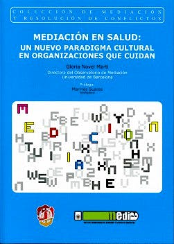 Portada del libro 9788429017021 Mediacion en Salud: Un Nuevo Paradigma Cultural en Organizaciones que Cuidan
