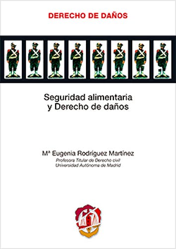 Portada del libro 9788429018783 Seguridad Alimentaria y Derecho de Daños