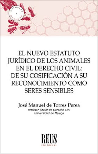 Portada del libro 9788429022926 El Nuevo Estatuto Jurídico de los Animales en el Derecho Civil. De su Cosificación a su Reconocimiento como Seres Sensibles