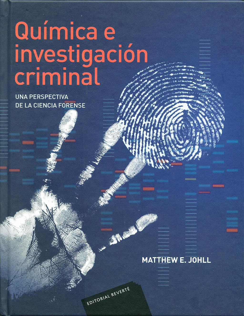 Portada del libro 9788429155129 Quimica e Investigacion Criminal. una Perspectiva de la Ciencia Forense