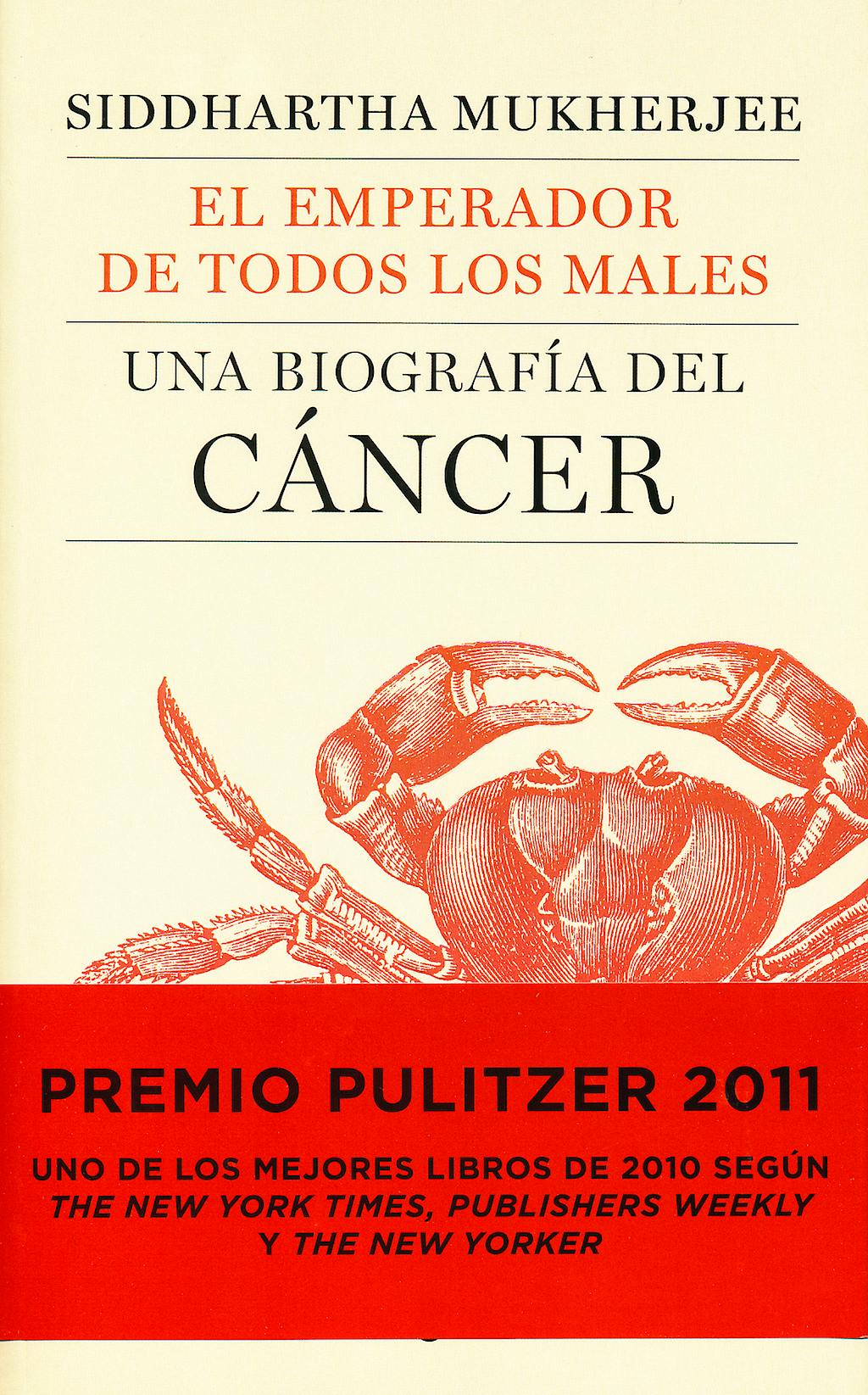 Portada del libro 9788430606450 El Emperador de Todos los Males. una Biografia del Cancer