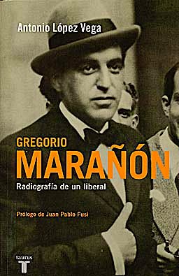 Portada del libro 9788430607945 Gregorio Marañon. Radiografia de un Liberal