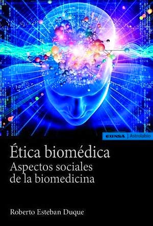 Portada del libro 9788431333935 Ética Biomédica. Aspectos Sociales de la Biomedicina