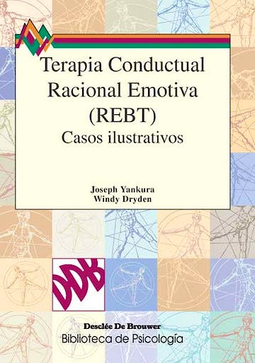Portada del libro 9788433014689 Terapia Conductual Racional Emotiva (Rebt). Casos Ilustrativos