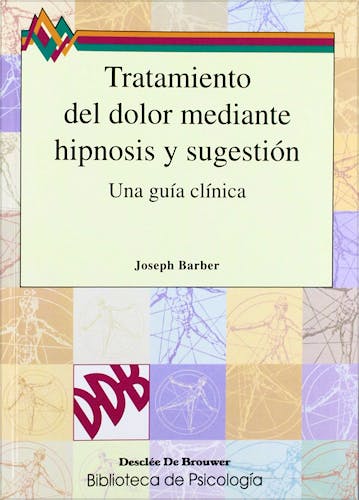 Portada del libro 9788433014788 Tratamiento del Dolor mediante Hipnosis y Sugestion