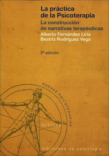 Portada del libro 9788433015600 La Práctica de la Psicoterapia. La Construcción de Narrativas Terapéuticas