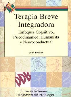 Portada del libro 9788433018229 Terapia Breve Integradora. Enfoques Cognitivo, Psicodinamico, Humanista y Neuroconductual