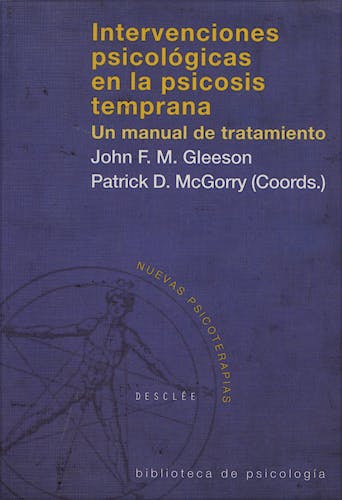 Portada del libro 9788433020253 Intervenciones Psicologicas en Psicosis Tempranas. un Manual de Tratamiento