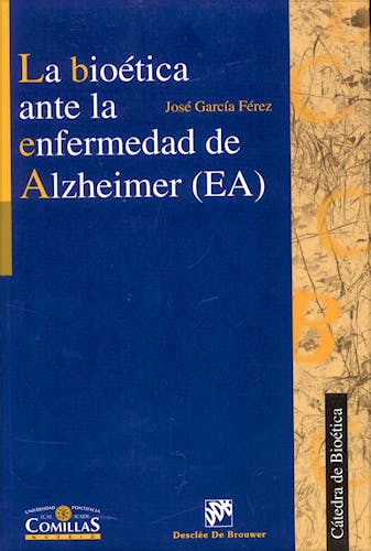 Portada del libro 9788433020284 La Bioetica ante la Enfermedad de Alzheimer (Ea)