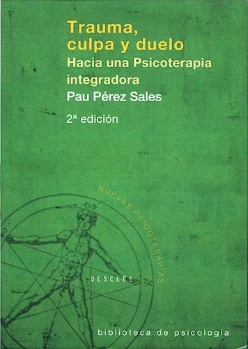 Portada del libro 9788433020567 Trauma, Culpa y Duelo. Hacia una Psicoterapia Integradora